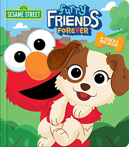 Furry Friends Forever Touch & Feel Book (Sesame Street)