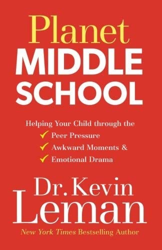 Planet Middle School: Helping Your Child through the Peer Pressure, Awkward Moments & Emotional Drama