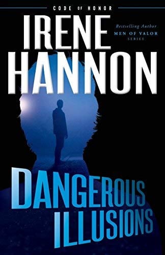 Dangerous Illusions (Code of Honor, Bk. 1)