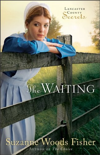 The Waiting  (Lancaster County Secrets)