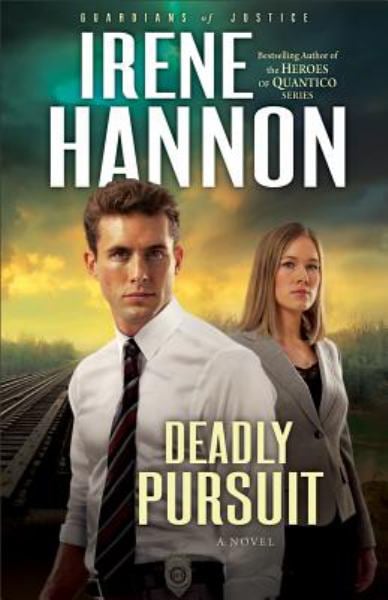 Deadly Pursuit (Guardians of Justice, Bk. 2)