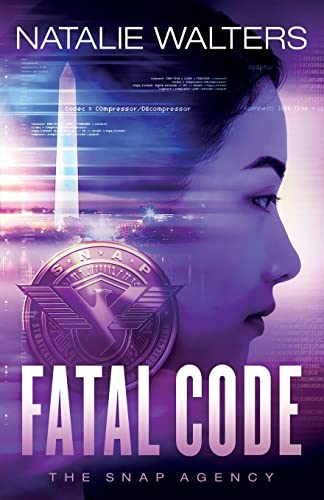 Fatal Code (The SNAP Agency, Bk. 2)