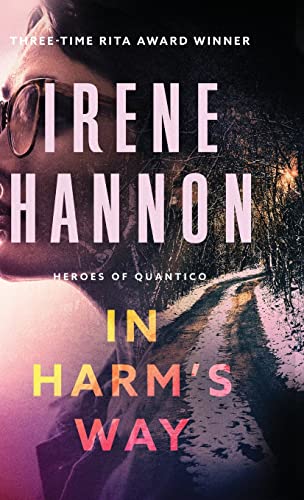 In Harm's Way (Heroes of Quantico, Bk. 3)