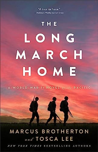 The Long March Home: A World War II Novel of the Pacific