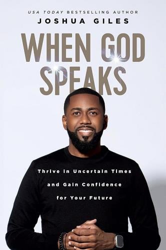 When God Speaks: Thrive in Uncertain Times and Gain Confidence for Your Future