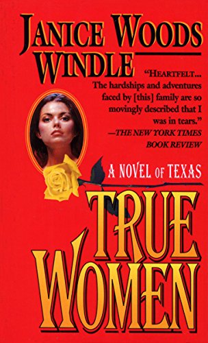 True Women (A Novel of Texas)