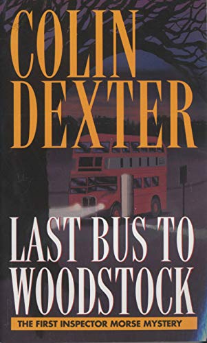 Last Bus to Woodstock (Inspector Morse, Bk. 1)