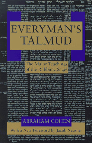 Everyman's Talmud: The Major Teachings of the Rabbinic Sages