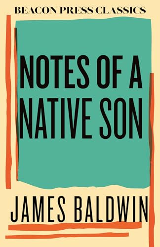 Notes of a Native Son (Beacon Press Classics)
