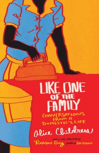Like One of the Family: Conversations From a Domestic's Life