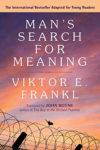 Man's Search for Meaning: