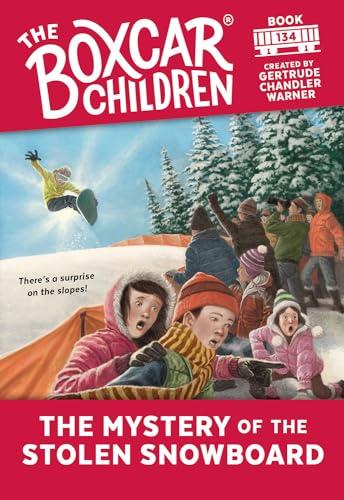 The Mystery of the Stolen Snowboard (The Boxcar Children, Bk. 134)