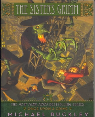 Il était une fois un crime (Les Sœurs Grimm, tome 4)