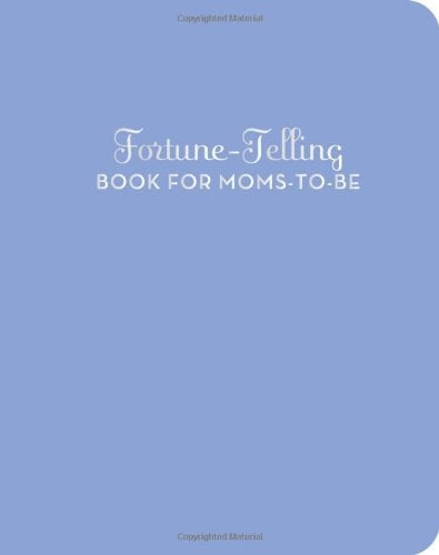 Fortune-Telling: Book For Moms-To Be