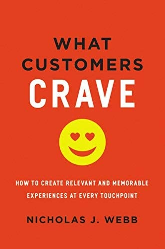 Ce que les clients désirent : Comment créer des expériences pertinentes et mémorables à chaque point de contact