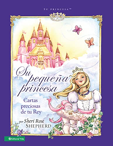 Su Pequena Princesa: Preciosas Cartas de Tu Rey