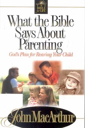 What the Bible Says About Parenting
