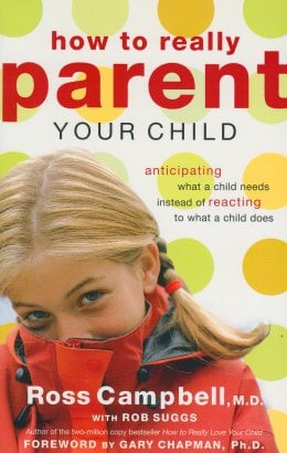 How to Really Parent Your Child