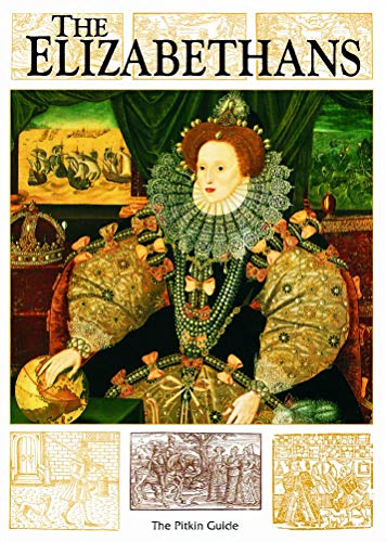 The Elizabethans (Pitkin Guides)