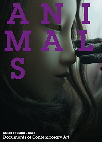 Animals: Documents of Contemporary Art