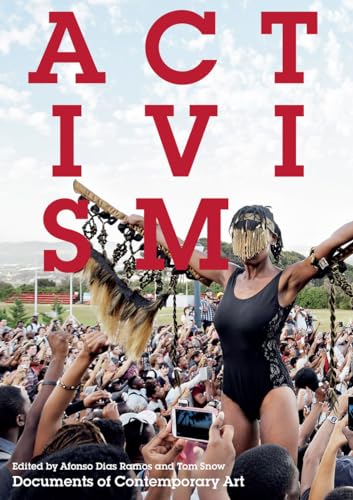 Activism (Whitechapel: Documents of Contemporary Art)