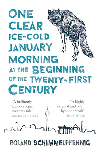 One Clear, Ice Cold January Morning at the Beginning of the Twenty-First Century