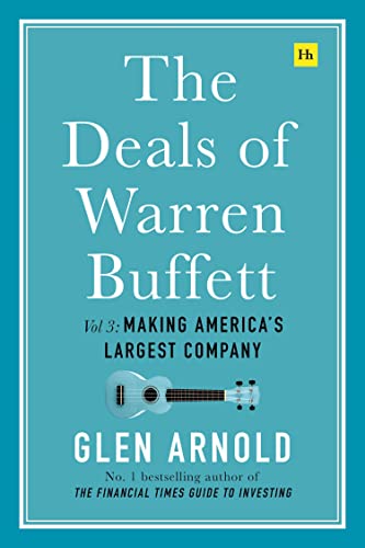 Making America's Largest Company (The Deals of Warren Buffet, Bk. 3)