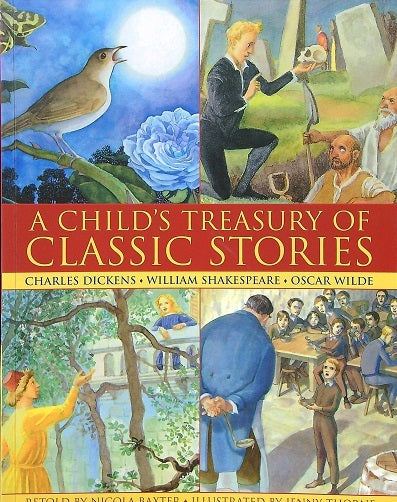A Child's Treasury of Classic Stories: Charles Dickens, William Shakespeare, Oscar Wilde