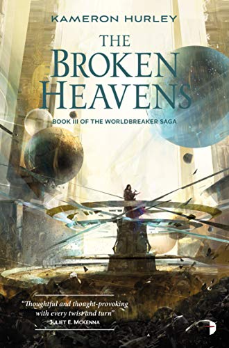 The Broken Heavens (Worldbreaker, Bk. 3)