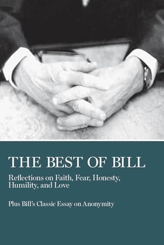 The Best of Bill: Reflections on Faith, Fear, Honesty, Humility, and Love (Large Print)