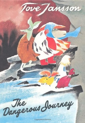 The Dangerous Journey: A Tale of Moomin Valley