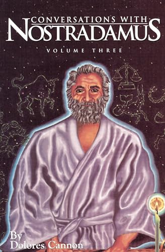 Conversations With Nostradamus (Volume 3)