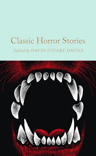Classic Horror Stories (Macmillan Collector's Library)