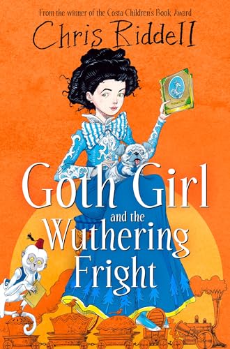 Goth Girl and the Wuthering Fright (Goth Girl, Bk. 3)