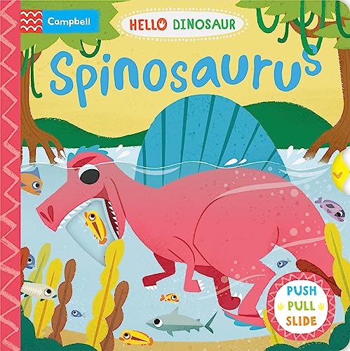 Spinosaurus: Push, Pull, Slide (Hello Dinosaur)