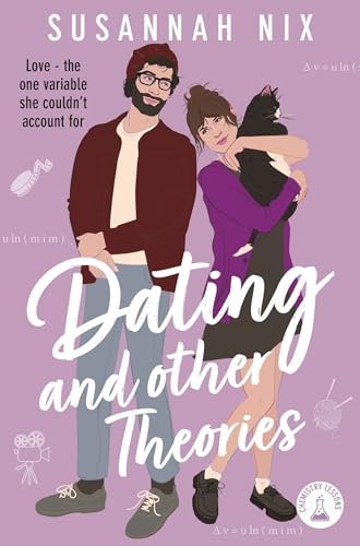 Dating and Other Theories (Chemistry Lessons, Bk. 2)