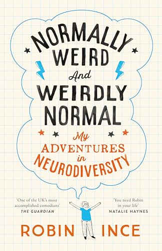 Normally Weird and Weirdly Normal: My Adventures in Neurodiversity