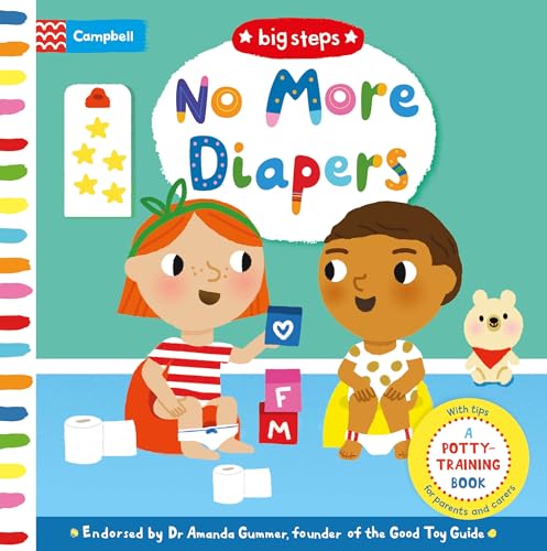 No More Diapers: A Potty Time Book (Big Steps)