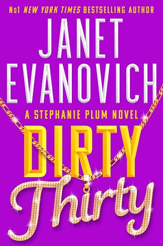 Dirty Thirty (Stephanie Plum, Bk. 30)