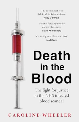 Death in the Blood: The Fight for Justice in the NHS Infected Blood Scandal