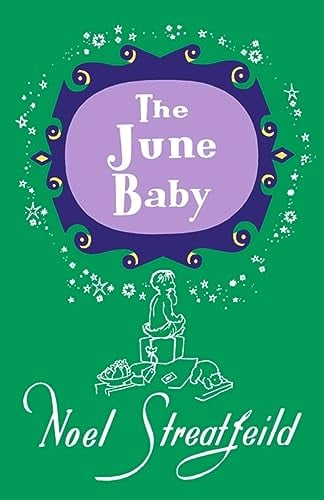 The June Baby (Noel Streatfeild Baby Book)