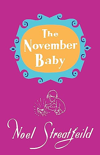 The November Baby (Noel Streatfeild Baby Book)