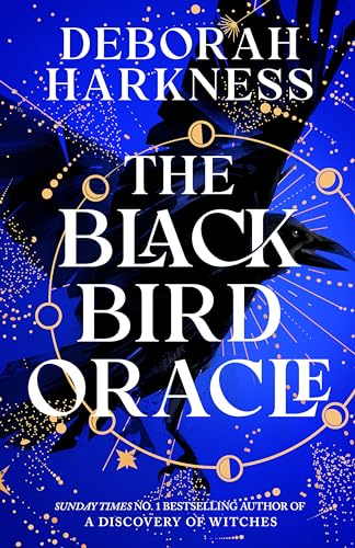 The Black Bird Oracle (All Souls, Bk. 5)