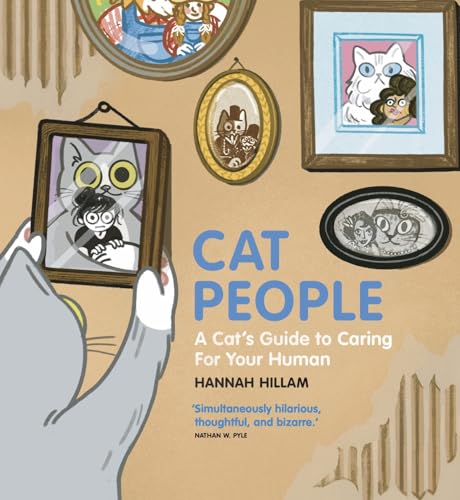 Cat People: A Cat's Guide To Caring For Your Human