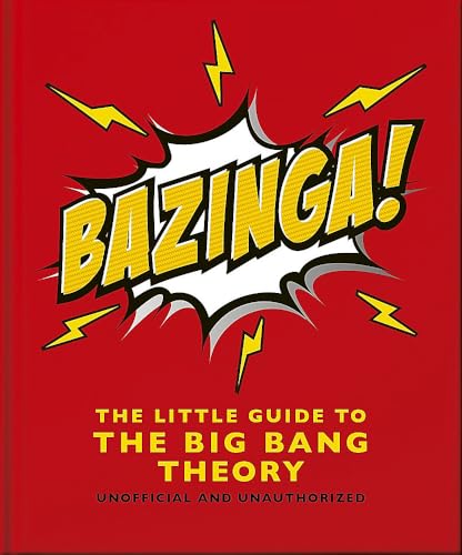 Bazinga! The Little Guide to the Big Bang Theory