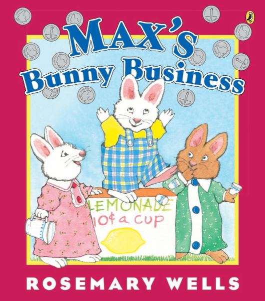 Max's Bunny Business (Ruby & Max)