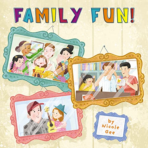 Family Fun! (Caring for Ourselves and Others, Bk. 3)