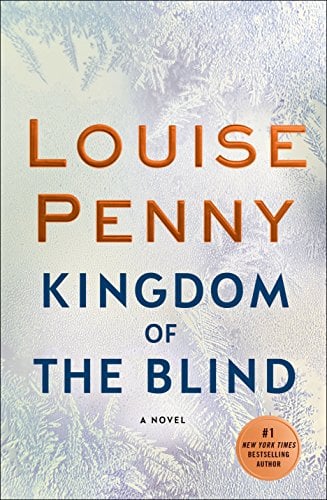 Kingdom of the Blind (Chief Inspector Gamache, Bk. 14)