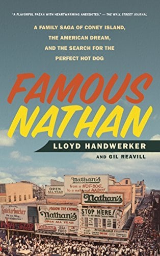 Famous Nathan : Une saga familiale entre Coney Island, le rêve américain et la quête du hot-dog parfait