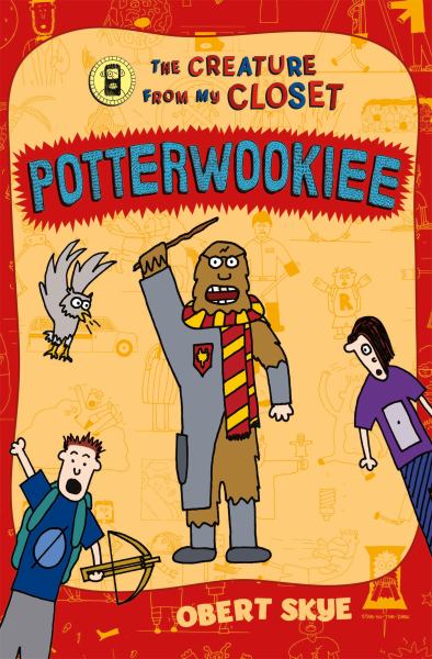 The Creature From My Closet (Potterwookiee, Bk. 2)